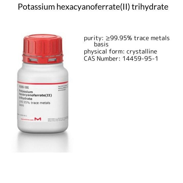 Potassium hexacyanoferrate(II) trihydrate